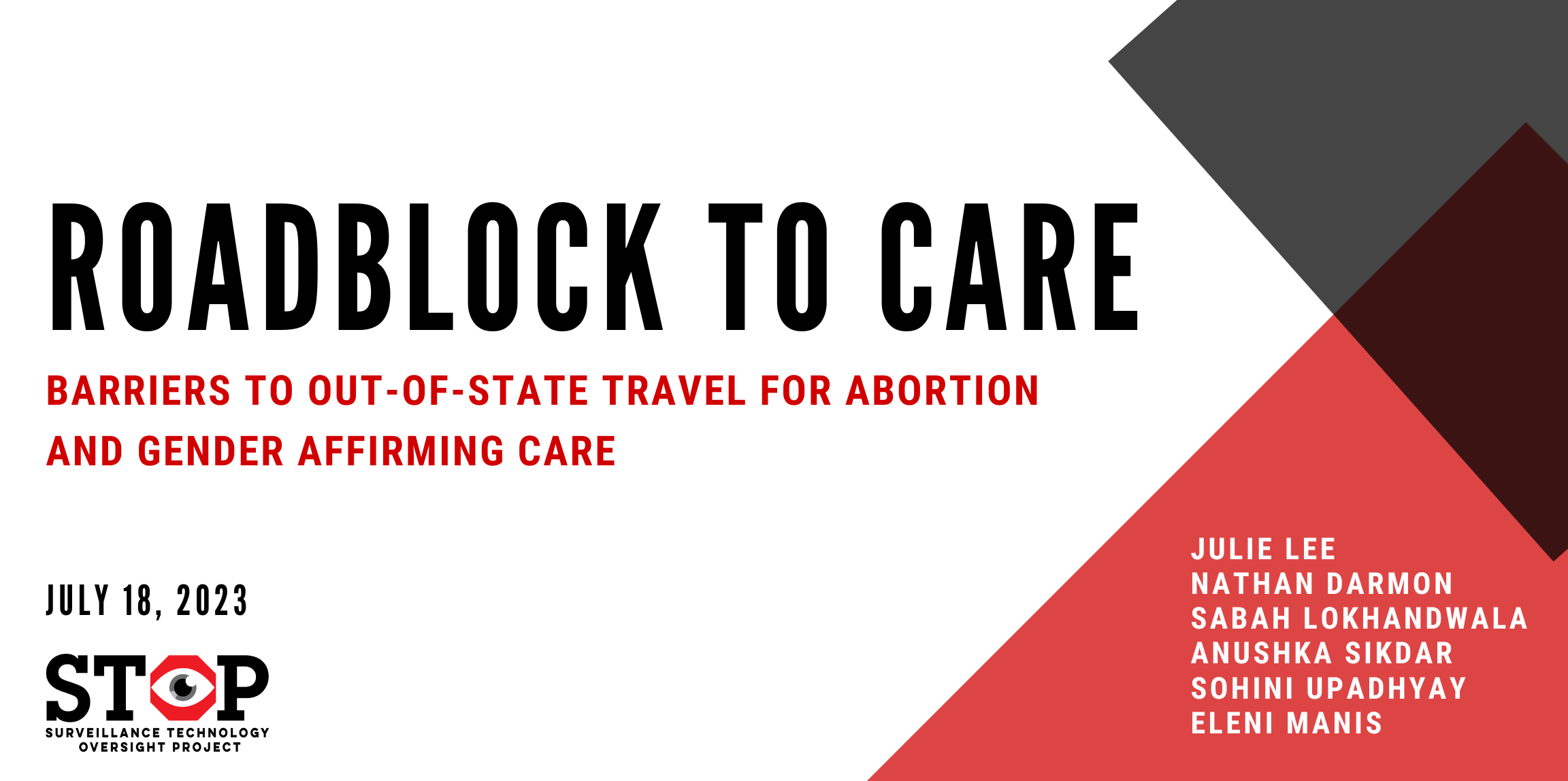 Roadblock to Care: Barriers to Out-Of-State Travel for Abortion and Gender Affirming Care